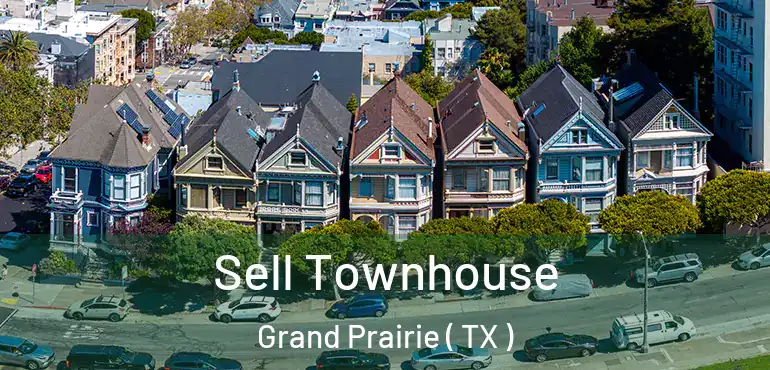  Sell Townhouse Grand Prairie ( TX )